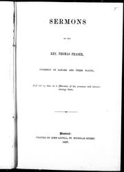 Cover of: Sermons by the Rev. Thomas Fraser: formerly of Lanark and other places, and left by him as a memento of his presence and labours among them.