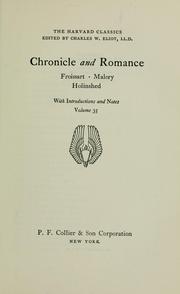 Cover of: Chronicle and romance by Froissart, Malory, Holinshed ; with introductions and notes.