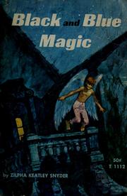 Cover of: Black and blue magic. by Zilpha Keatley Snyder