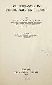 Cover of: Christianity in its modern expression by George Burman Foster