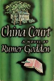 Cover of: China Court: the hours of a country house by Rumer Godden