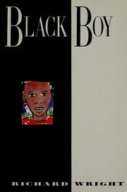 Cover of: Black boy by Richard Wright, Richard Wright
