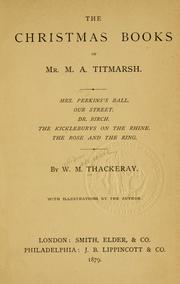 Cover of: The Christmas books of Mr. M.A. Titmarsh ...