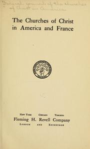 Cover of: The churches of Christ in America and France.