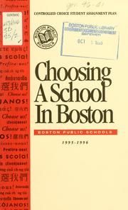 Cover of: Choosing a school in Boston: an information guide for parents and students.