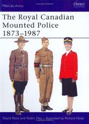Cover of: Royal Canadian Mounted Police, 1873-1987 (Men-At-Arms Series, 197) by David Ross