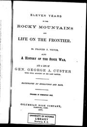 Cover of: Eleven years in the Rocky Mountains and life on the frontier