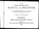 Cover of: The land prospector's manual & field-book for the use of intending settlers taking up lands in Manitoba and the North-West Territories of Canada