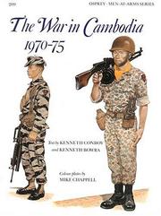 The War in Cambodia 1970-75 by Kenneth Conboy