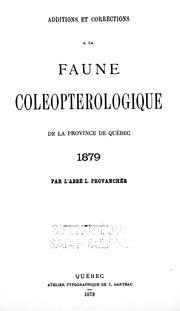 Cover of: Additions et corrections à la faune coléoptèrologique de la province de Québec 1879