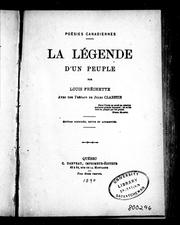La légende d'un peuple by Louis Honoré Fréchette, Louis Fréchette
