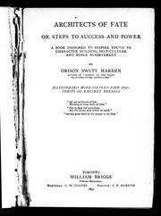 Cover of: Architects of fate, or, Steps to success and power by by Orison Swett Marden.