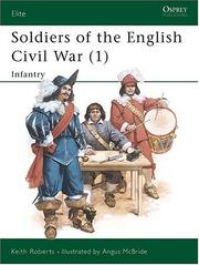 Cover of: Soldiers of the English Civil War (1): Infantry (Elite)
