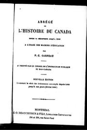 Cover of: AbrÃ©gÃ© de l'histoire du Canada depuis sa dÃ©couverte jusqu'Ã  1840: Ã  l'usage des maisons d'Ã©ducation