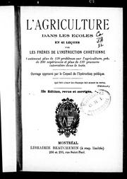 Cover of: L'Agriculture dans les écoles en 41 leçons by Frères de l'instruction chrétienne, Frères de l'instruction chrétienne