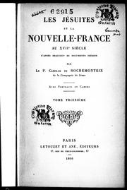 Cover of: Les Jésuites et la Nouvelle-France au XVIIe siècle: d'après beaucoup de documents inédits