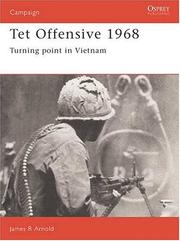 Cover of: Tet Offensive 1968 by James Arnold