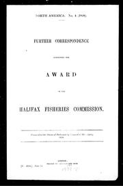 Cover of: Further correspondence respecting the award of the Halifax Fisheries Commission