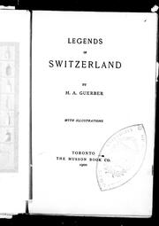 Legends of Switzerland by H. A. Guerber