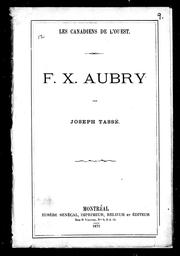 Cover of: F.X. Aubry by Joseph Tassé, Joseph Tassé