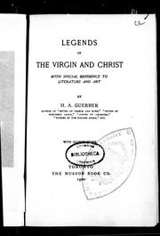 Legends of the Virgin and Christ by H. A. Guerber