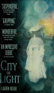 Cover of: City of light by Lauren Belfer, Lauren Belfer