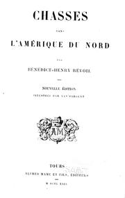 Cover of: Chasses dans l'Amérique du Nord by Bénédict Henry Révoil