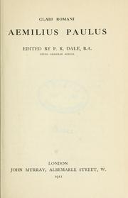 Cover of: Clari romani, Aemilius Paulus. by F. R Dale