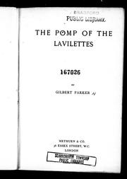 Cover of: The pomp of the Lavilettes by Gilbert Parker