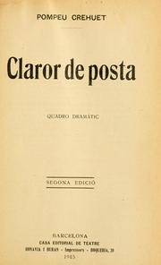 Cover of: Claror de posta: quadro dramàtic