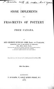 Cover of: Stone implements and fragments of pottery from Canada by by Sir George Duncan Gibb.