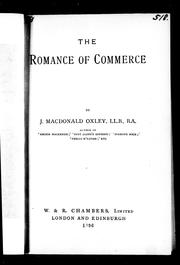 Cover of: The romance of commerce by by J. Macdonald Oxley.