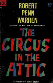 Cover of: The circus in the attic by Robert Penn Warren