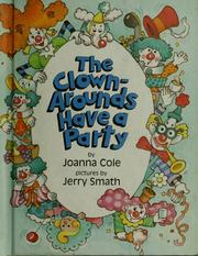 Cover of: The clown-arounds have a party by Mary Pope Osborne