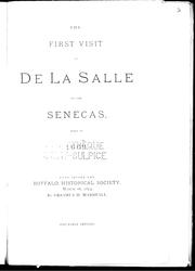 Cover of: The first visit of De La Salle to the Senecas, made in 1669: read before the Buffalo Historical Society, March 16, 1874