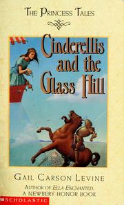 Cinderellis and the Glass Hill by Gail Carson Levine