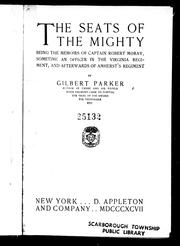 Cover of: The seats of the mighty by by Gilbert Parker.