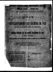 Cover of: Note sur le développement des chemins de fer dans le dominion du Canada by Sir Charles Tupper