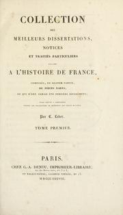 Cover of: Collection des meilleurs dissertations, notices et trait©Øes particuliers relatifs ©Ła l'histoire de Franc