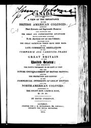 Cover of: Canada, or, A view of the importance of the British American colonies by David Anderson