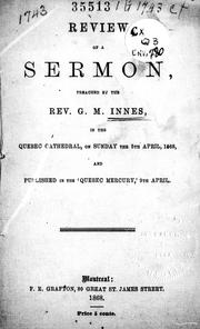Cover of: Review of a sermon preached by the Rev. G.M. Innes | 