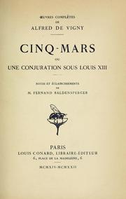 Cover of: Cinq-Mars, ou, Une conjuration sous Louis XIII by Alfred de Vigny