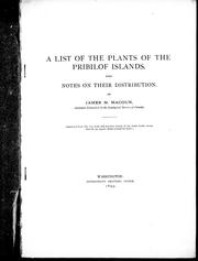 Cover of: A list of the plants of the Pribilof Islands: with notes on their distribution