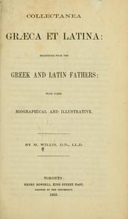 Cover of: Collectanea Graeca et Latina: selections from the Greek and Latin Fathers, with notes biographical and illustrative