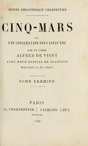 Cover of: Cinq-Mars, ou, Une conjuration sous Louis XIII by Alfred de Vigny