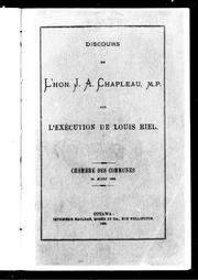 Discours de l'hon. J.A. Chapleau, M.P., sur l'exécution de Louis Riel by Joseph-Adolphe Chapleau