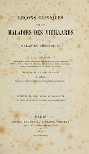 Cover of: Leçons cliniques sur les maladies des viellards et les maladies chroniques by Jean-Martin Charcot