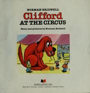 Cover of: Clifford at the Circus (Clifford, the Big Red Dog) by Norman Bridwell