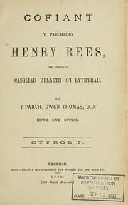 Cover of: Cofiant y parchedig Henry Rees, yn cynnwys casgliad helaeth o'i lythyrau by Owen Thomas