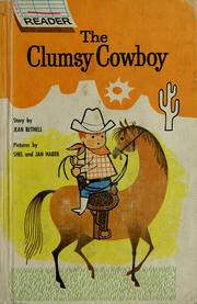 Cover of: The clumsy cowboy. by Jean Bethell